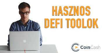 A DeFi piac hasznos eszközei